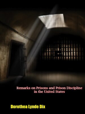 cover image of Remarks on Prisons and Prison Discipline in the United States